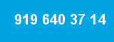 919 640 37 14